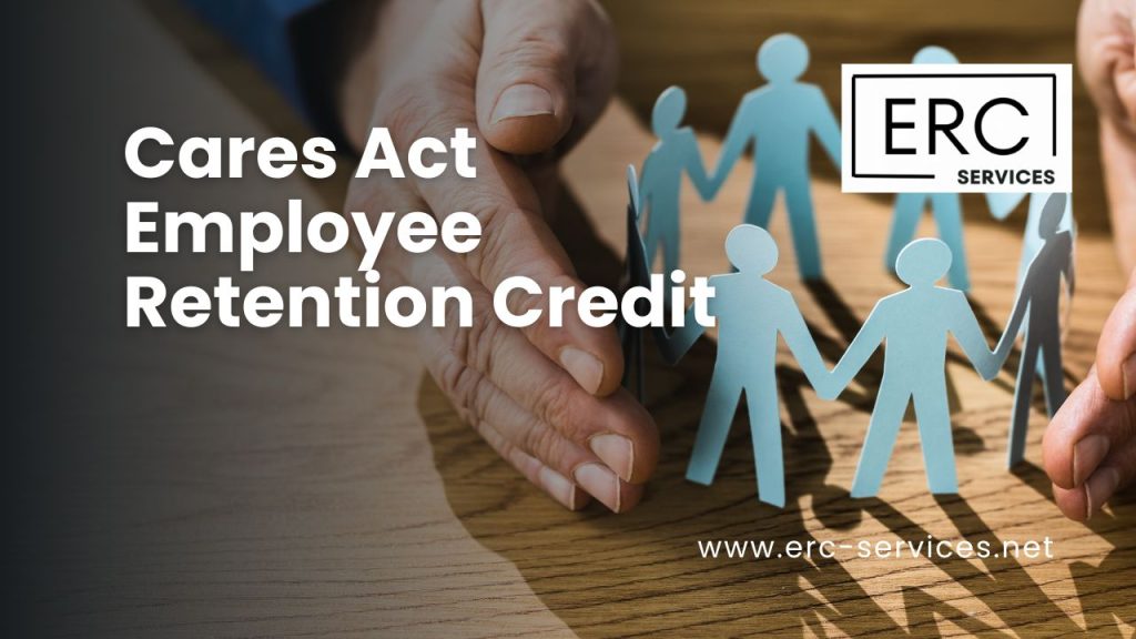 employee retention credit cares act