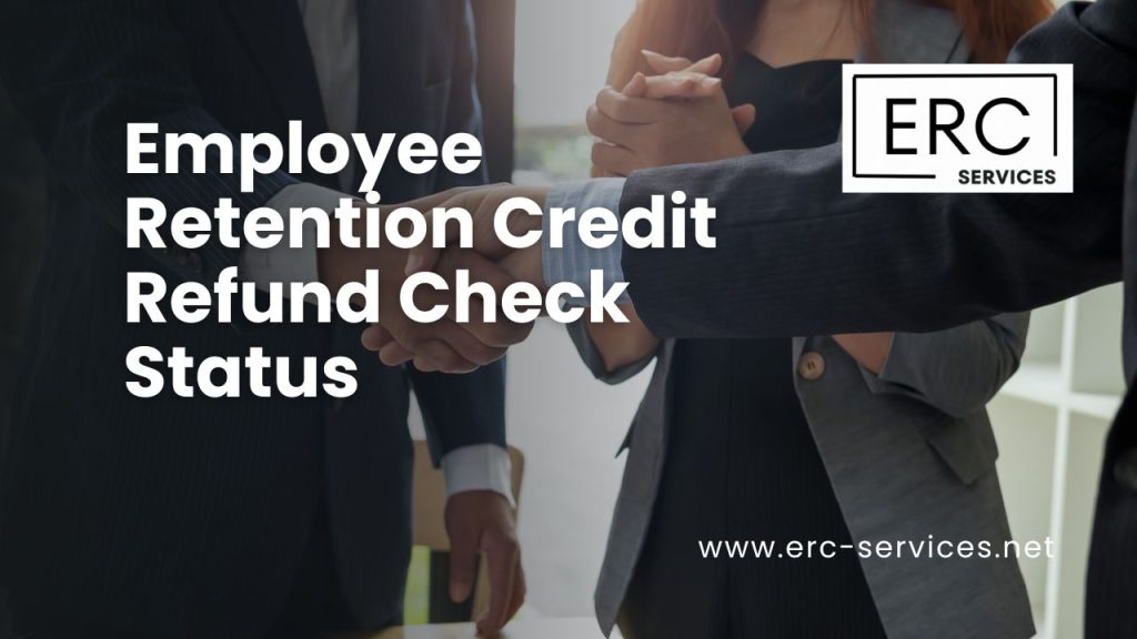 employee retention credit refund status