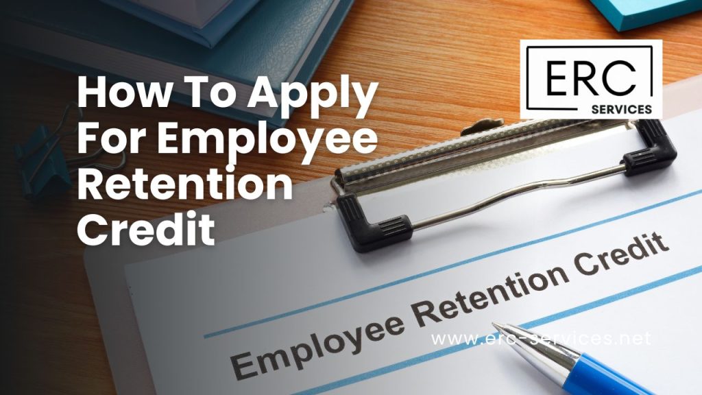 how to apply for Employee Retention Credit